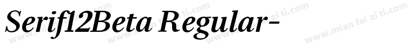 Serif12Beta Regular字体转换